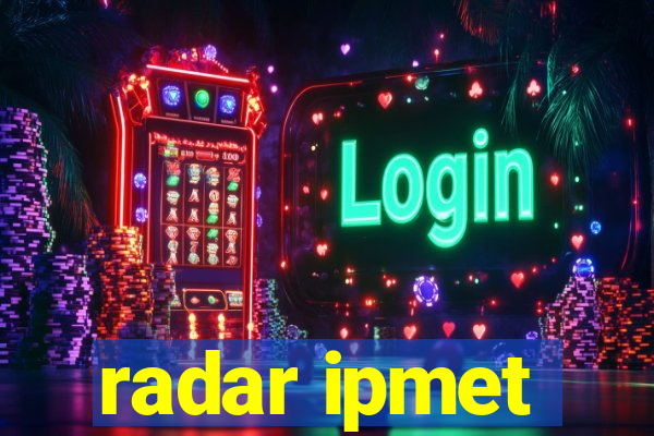 radar ipmet